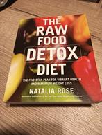 Natalia Rose - The Raw Food Detox Diet, Ophalen of Verzenden, Zo goed als nieuw, Natalia Rose
