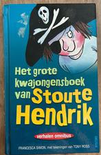 Het grote kwajongensboek van Stoute Hendrik - Francesca Simo, Ophalen of Verzenden, Fictie algemeen, Zo goed als nieuw