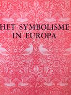 HET SYMBOLISME IN EUROPA, Gelezen, Museum Boymans-van Beuningen, Ophalen of Verzenden, Schilder- en Tekenkunst