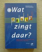 Wat zingt daar? de Vos en de Meersman, Boeken, Ophalen of Verzenden, Zo goed als nieuw, Vogels