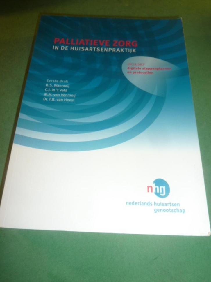Palliatieve zorg in de huisartsenpraktijk  Wanrooij, Boeken, Advies, Hulp en Training, Zo goed als nieuw, Verzenden