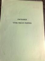 12 x Patronen voor tricot poppen , poplengte 20 t/m 60 cm, Hobby en Vrije tijd, Kledingpatronen, Verzenden, Zo goed als nieuw