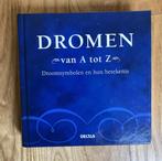 Boek Dromen van A tot Z Droomsymbolen en hun betekenis, Boeken, Ophalen of Verzenden, Zo goed als nieuw, Spiritualiteit algemeen
