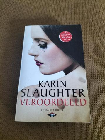 Karin Slaughter - Veroordeeld beschikbaar voor biedingen