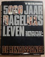 5000 JAAR DAGELIJKS LEVEN: DE ANTIEKE WERELD; DE RENAISSANCE, Boeken, Ophalen of Verzenden, Gelezen