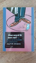 Joep P.M. Schrijvers - Hoe word ik een rat?, Joep P.M. Schrijvers, Ophalen of Verzenden, Management, Zo goed als nieuw