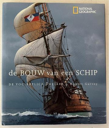 De Bouw Van Een Schip - Voc Replica Van Duyfk - Garvey  beschikbaar voor biedingen