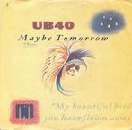 UB40: Maybe Tomorrow, Gebruikt, Overige genres, 7 inch, Single