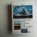 Duizend jaar weer,wind en water in de lage landen, Boeken, Ophalen of Verzenden, Zo goed als nieuw