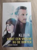 Komt Een Vrouw Bij De Dokter | Kluun, Ophalen of Verzenden, Zo goed als nieuw, Nederland