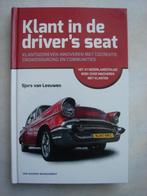 Klant in de Driver’s Seat – Sjors van Leeuwen, Ophalen of Verzenden, Nieuw, Economie en Marketing, Sjors van Leeuwen