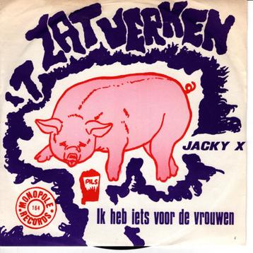 Jacky X - 't Zat varken beschikbaar voor biedingen
