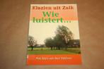 Wie luistert ... Klazien uit Zalk, Boeken, Gelezen, Ophalen of Verzenden