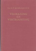 DR.H.F.KOHLBRUGGE - VERMANING EN VERTROOSTING, Ophalen of Verzenden, Gelezen