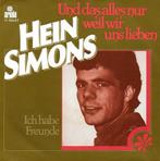 Schlager Single (1978) Hein Simons - Und das Alles nur weil, Overige formaten, 1960 tot 1980, Gebruikt, Ophalen of Verzenden