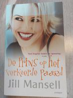 Jill Mansell - De prins op het verkeerde paard, Boeken, Romans, Jill Mansell, Ophalen of Verzenden, Zo goed als nieuw, Nederland