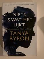 Niets is wat het lijkt - Tanya Byron, Ophalen of Verzenden, Gelezen, Klinische psychologie