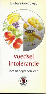 Voedsel intolerantie - Barbara Goedbloed, Boeken, Gezondheid, Dieet en Voeding, Barbara Goedbloed, Ophalen of Verzenden, Dieet en Voeding