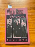 Wild bunch women michael rutter, Boeken, Ophalen of Verzenden, Zo goed als nieuw, Non-fictie