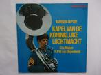 Kapel van de koninklijke luchtmacht - Marsen taptoe LP, Ophalen of Verzenden, Gebruikt, 12 inch, Nederlandstalig