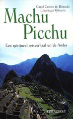 Machu Picchu - Carol Cumes & Romulo Lizarraga Valencia  Een, Boeken, Reisverhalen, Gelezen, Carol Cumes & Romulo Liza, Zuid-Amerika