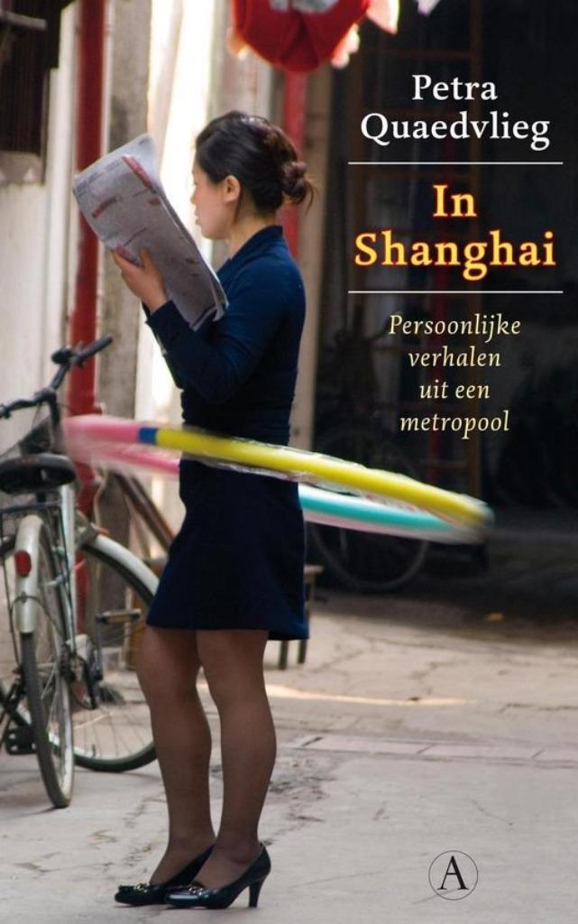 In Shanghai - Petra Quaedvlieg, Boeken, Reisverhalen, Gelezen, Azië, Ophalen of Verzenden