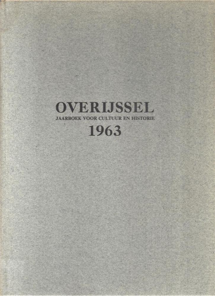 Overijssel - Jaarboek voor Cultuur en Historie - 1963 - ZGAN, Boeken, Streekboeken en Streekromans, Zo goed als nieuw, Overijssel