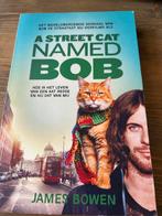A Street Cat Named Bob - James Bowen, Ophalen of Verzenden, Zo goed als nieuw