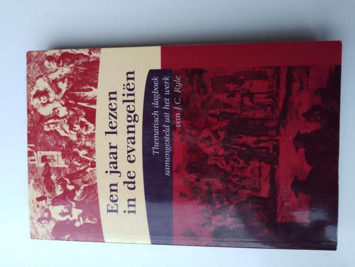 Een jaar lezen in de evangeliën (Bijbels dagboek)- J.C. Ryle, Boeken, Godsdienst en Theologie, Zo goed als nieuw, Christendom | Protestants
