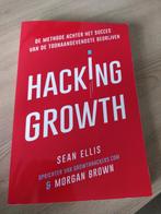 Hacking Growth - Sean Ellis - Growth hacking NL editie, Nieuw, Ophalen of Verzenden
