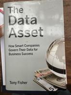 Boek: The Data Asset, Ophalen of Verzenden, Zo goed als nieuw, Management, Tony Fisher