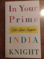In Your Prime - India Knight, Ophalen of Verzenden, Gelezen, India Knight