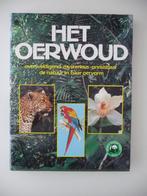 boek HET OERWOUD - WERELD NATUUR FONDS, 1982, Ophalen of Verzenden, Zo goed als nieuw, Natuur algemeen