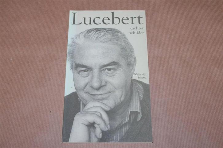 Lucebert. Dichter, schilder. Willemijn Stokvis., Boeken, Gedichten en Poëzie, Zo goed als nieuw, Ophalen of Verzenden