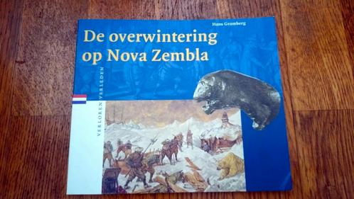De overwintering op Nova Zembla - Hans Gramberg, Boeken, Geschiedenis | Vaderland, Gelezen, 17e en 18e eeuw, Ophalen of Verzenden