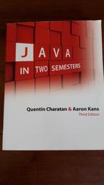 Java in two semesters, Quentin Charatan &Aaron Kans,Third Ed, Ophalen of Verzenden, Zo goed als nieuw, Programmeertaal of Theorie