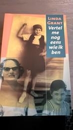 Linda Grant - Vertel me nog eens wie ik ben, Boeken, Ophalen of Verzenden, Zo goed als nieuw, Linda Grant