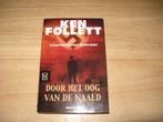 Ken Follett - Door het oog van de naald, Boeken, Ophalen of Verzenden, Gelezen