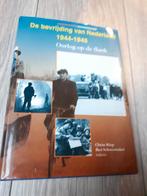 De bevrijding van Nederland 1944-1945. Oorlog op de flank, Boeken, Ophalen of Verzenden, Tweede Wereldoorlog, Gelezen, Overige onderwerpen