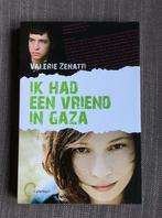 Valérie Zenatti - Ik had een vriend in Gaza, Ophalen of Verzenden, Zo goed als nieuw, Valérie Zenatti