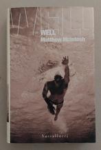 Well, Matthew MacIntosh, Ophalen of Verzenden, Zo goed als nieuw, Matthew MacIntosh, Amerika