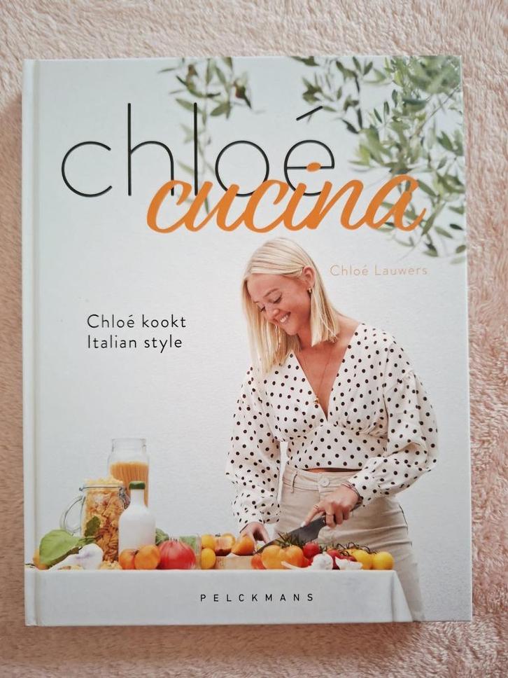 Chloé Cucina Chloé kookt Italian style Chloé Lauwers, Boeken, Kookboeken, Nieuw, Italië, Ophalen of Verzenden