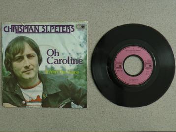 Chrispian StPeters - Oh Caroline VINYL SINGLE beschikbaar voor biedingen