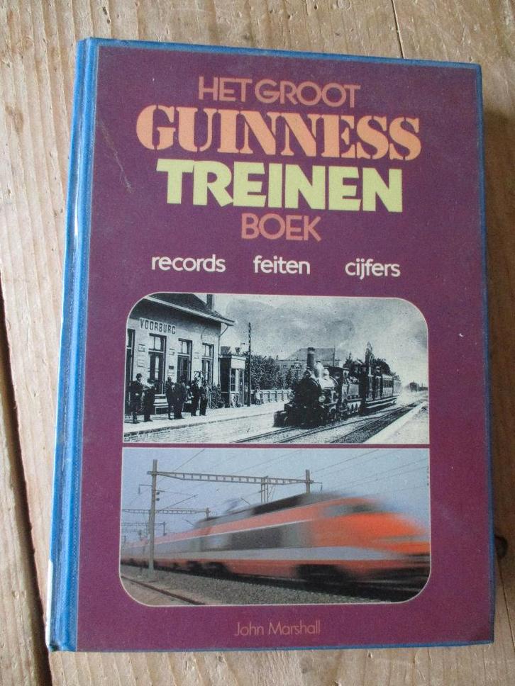 Marshall, J. Groot Guinness Treinen boek; records, feiten, Boeken, Vervoer en Transport, Gelezen, Trein, Ophalen of Verzenden