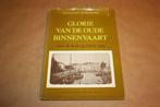 Boek. Glorie van de oude binnenvaart., Verzamelen, Scheepvaart, Gebruikt, N.v.t., N.v.t., Ophalen of Verzenden