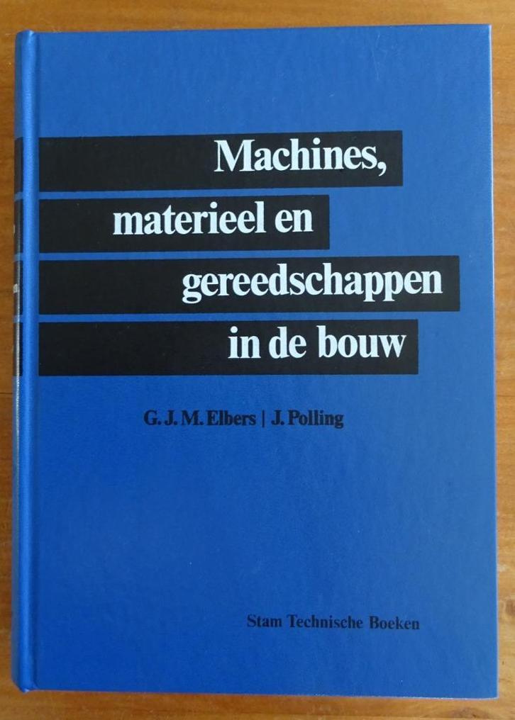 Machines, materieel en gereedschappen in de bouw, Boeken, Techniek, Zo goed als nieuw, Bouwkunde, Ophalen of Verzenden