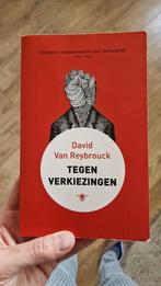 David Van Reybrouck - Tegen verkiezingen, Boeken, Ophalen of Verzenden, Zo goed als nieuw, David Van Reybrouck