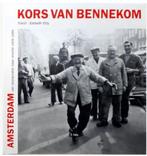 Amsterdam Van Restauratie Naar Revolte - Kors van Bennekom, Boeken, Fotografen, Kors van Bennekom., Ophalen of Verzenden, Zo goed als nieuw
