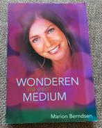 Marion Berndsen Wonderen via een medium, Achtergrond en Informatie, Spiritualiteit algemeen, Berndsen Marion., Ophalen of Verzenden