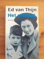 Het verhaal – Ed van Thijn,autobiografisch, Ophalen of Verzenden, Gelezen, Politiek en Staatkunde, Nederland